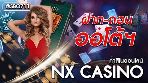 nxcasino|NXCASINO คาสิโนออนไลน์ สมัครบาคาร่า ง่ายๆ ด้วยระบบออโต้ฯ.